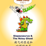 Noisy Ghost & Terrible Tale of Slappysaurus